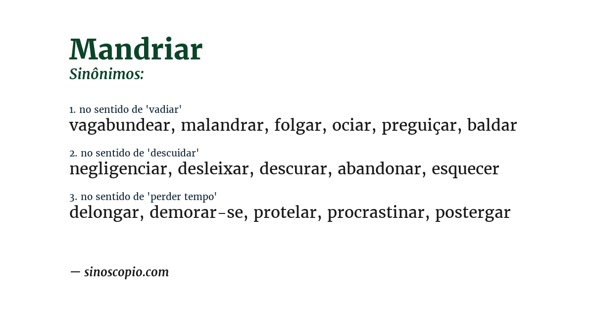 Sinônimo de mandriar