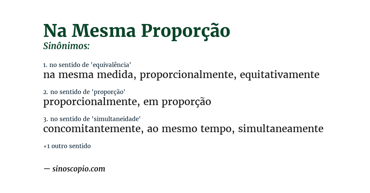Sinônimo de na mesma proporção
