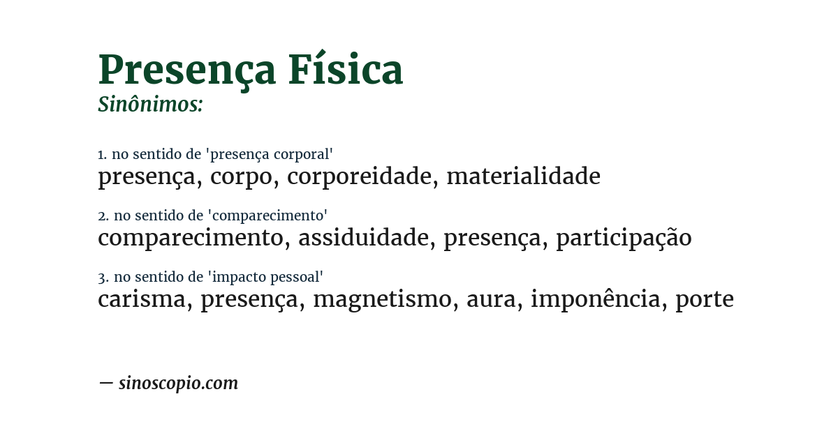 Sinônimo de presença física