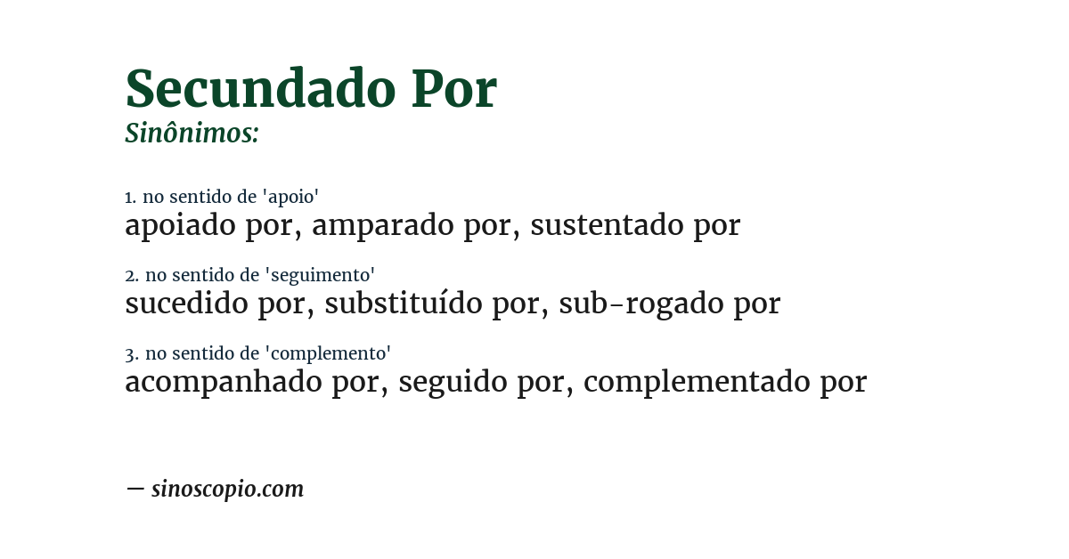 Sinônimo de secundado por