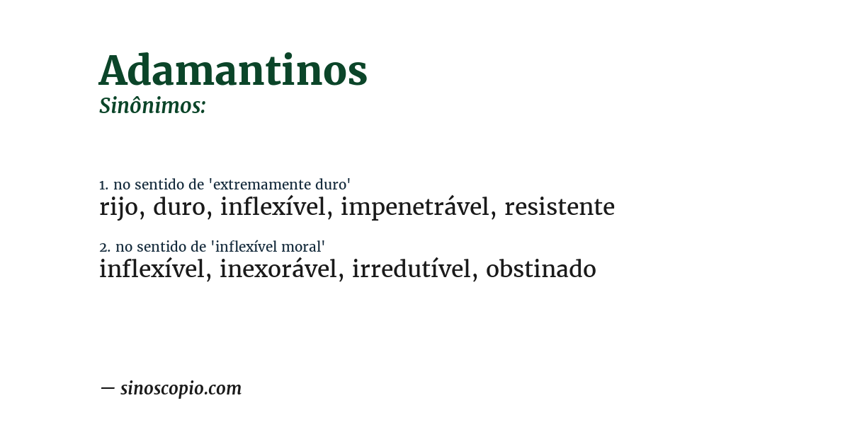 Sinônimo de adamantinos