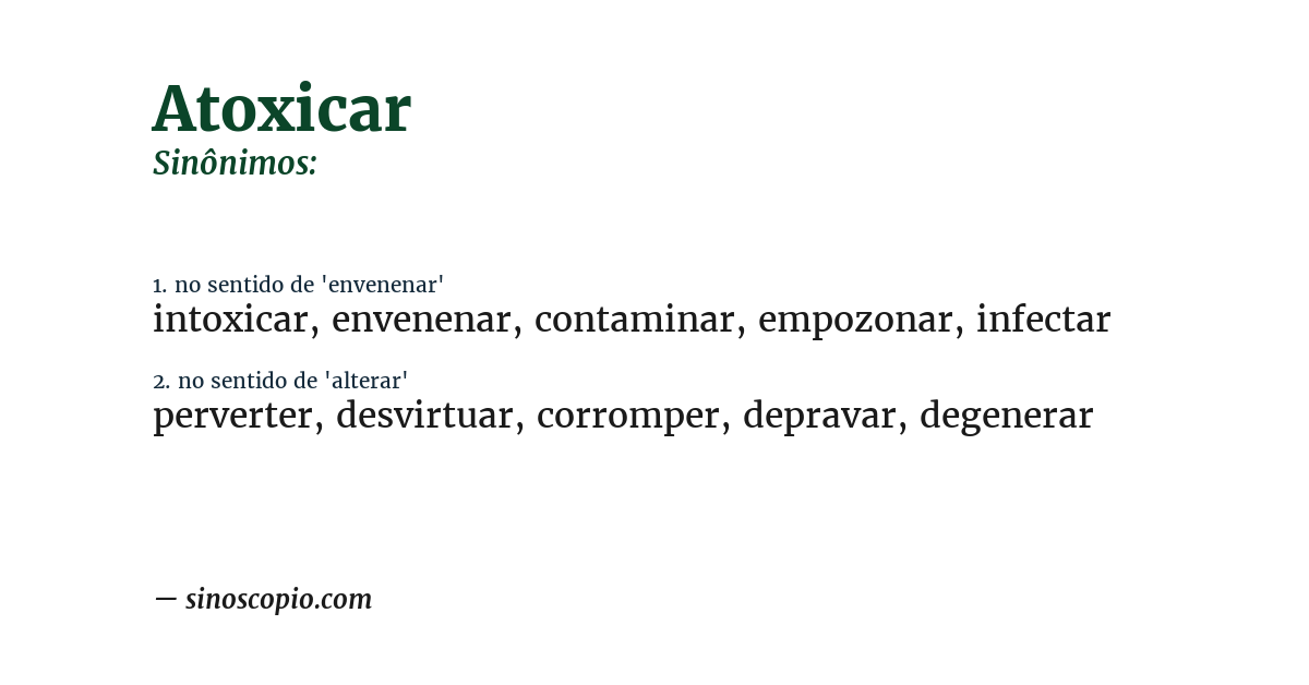 Sinônimo de atoxicar