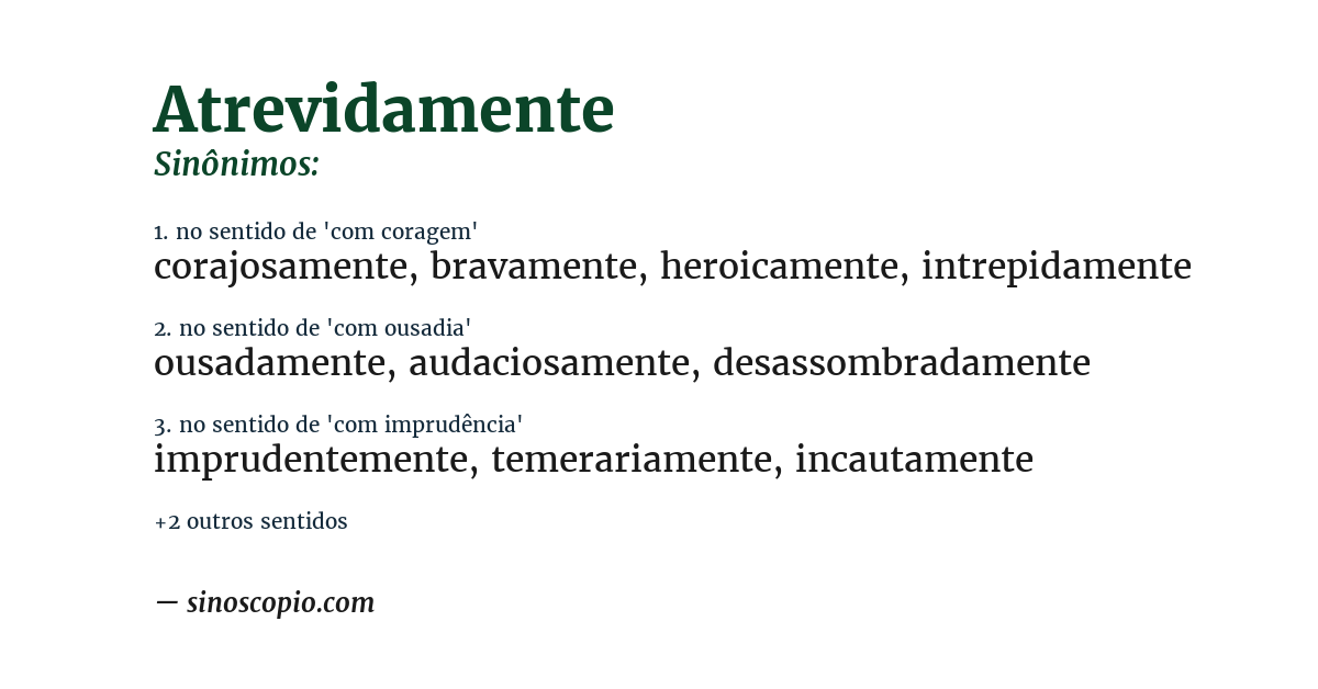 Sinônimo de atrevidamente