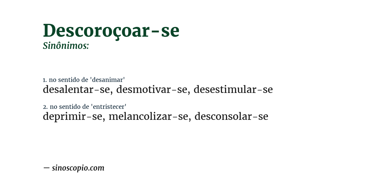 Sinônimo de descoroçoar-se