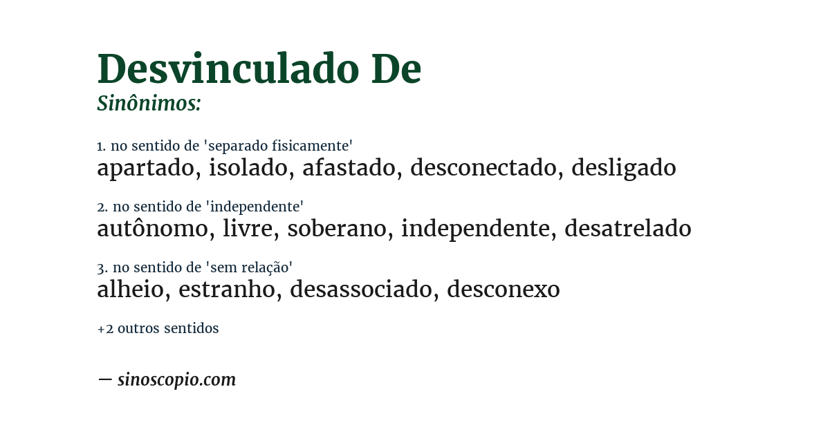 Sinônimo de desvinculado de