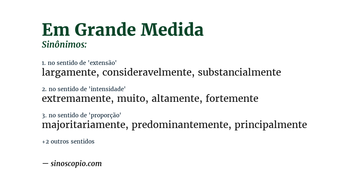 Sinônimo de em grande medida