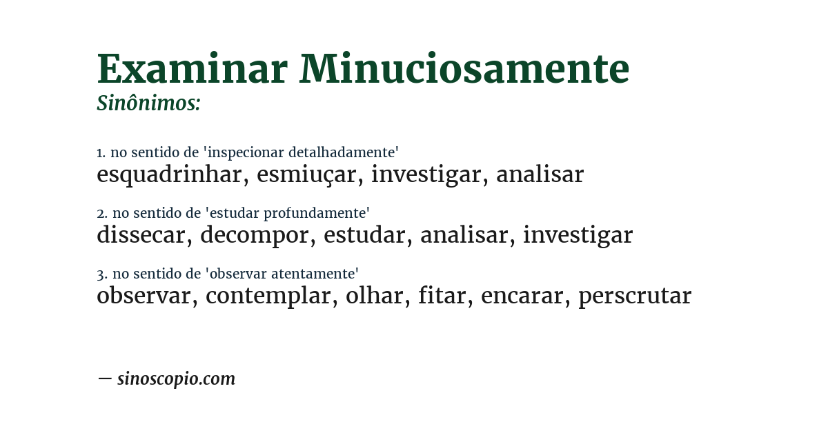 Sinônimo de examinar minuciosamente