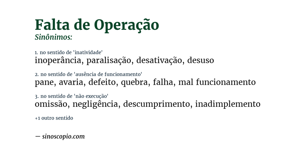 Sinônimo de falta de operação