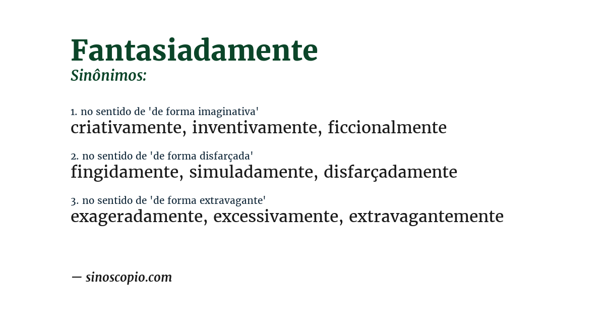 Sinônimo de fantasiadamente