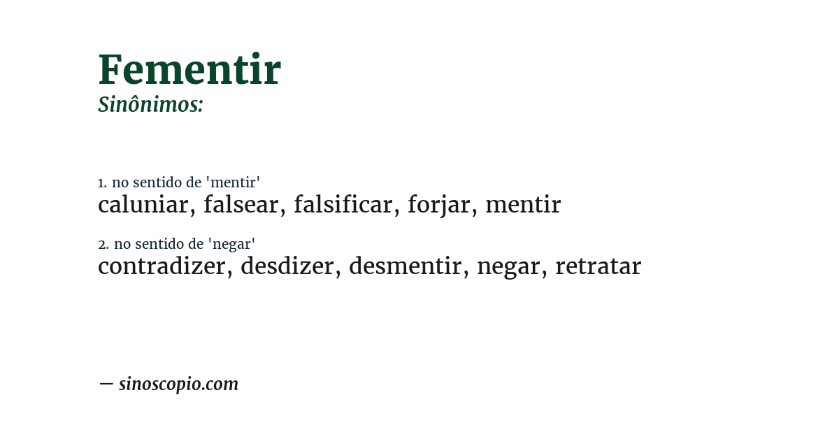 Sinônimo de fementir