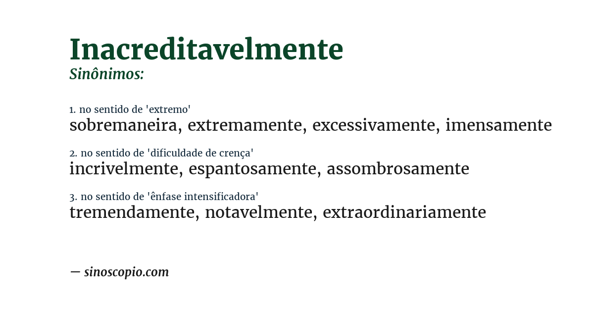 Sinônimo de inacreditavelmente