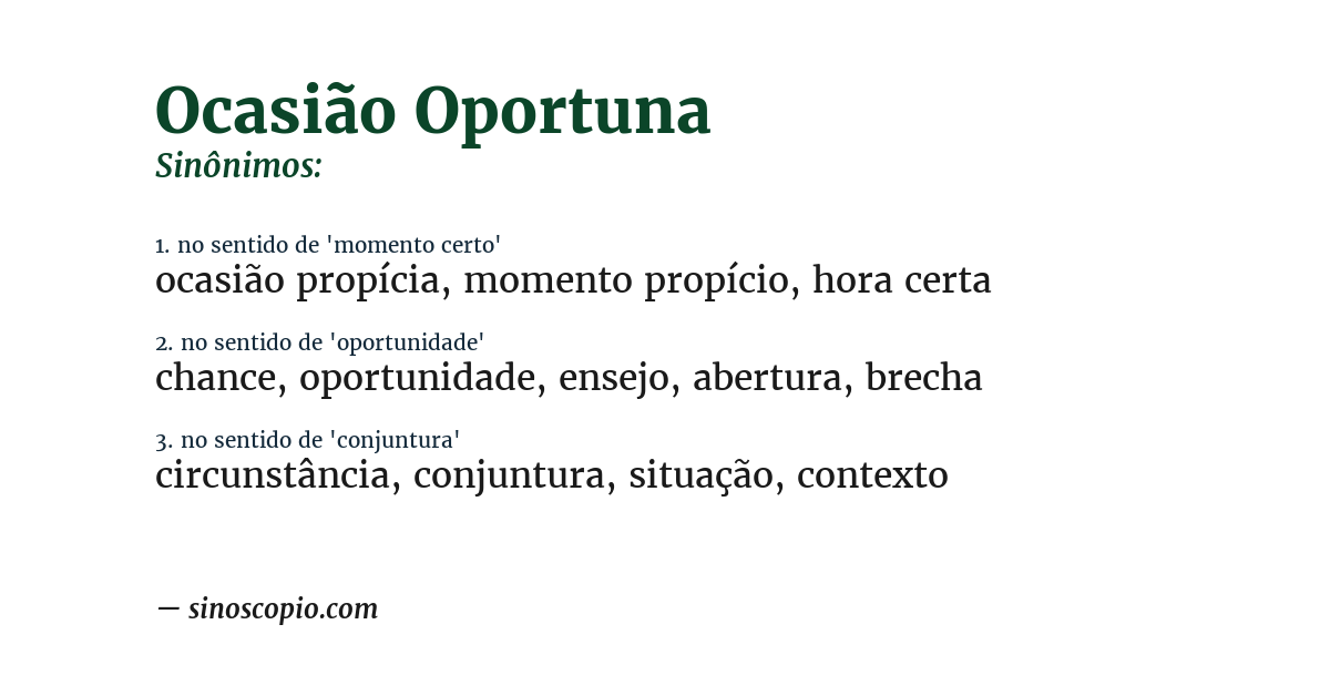 Sinônimo de ocasião oportuna