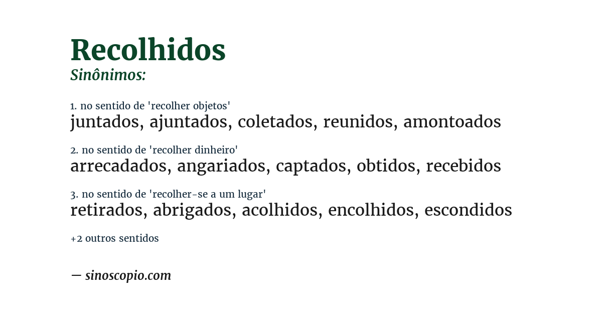Sinônimo de recolhidos