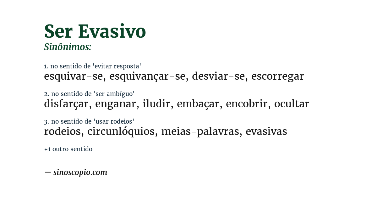 Sinônimo de ser evasivo