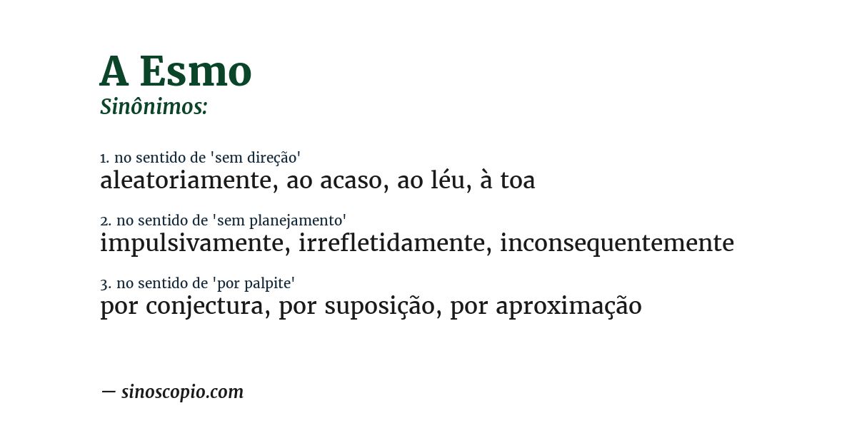 Sinônimo de a esmo