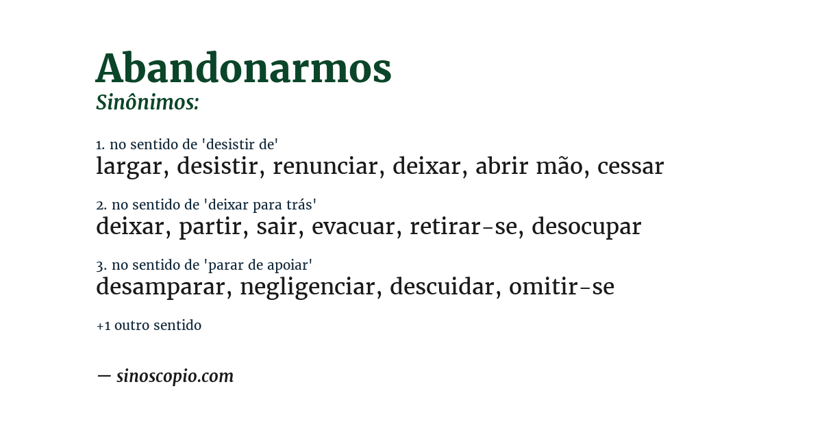 Sinônimo de abandonarmos