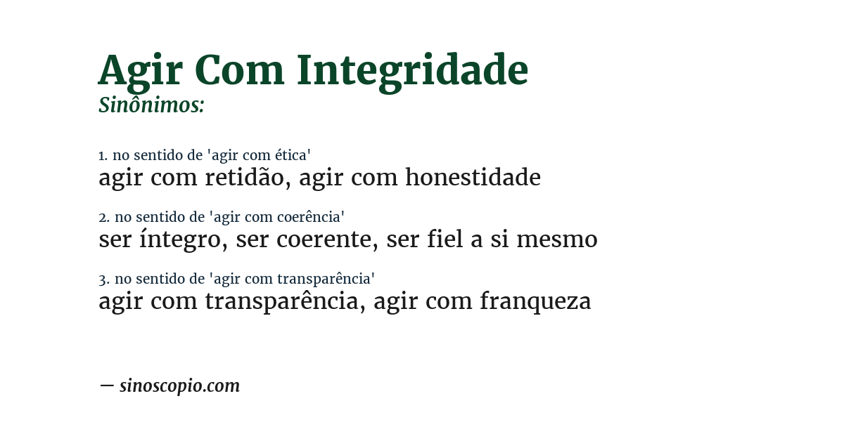 Sinônimo de agir com integridade