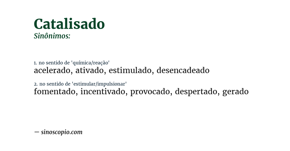 Sinônimo de catalisado