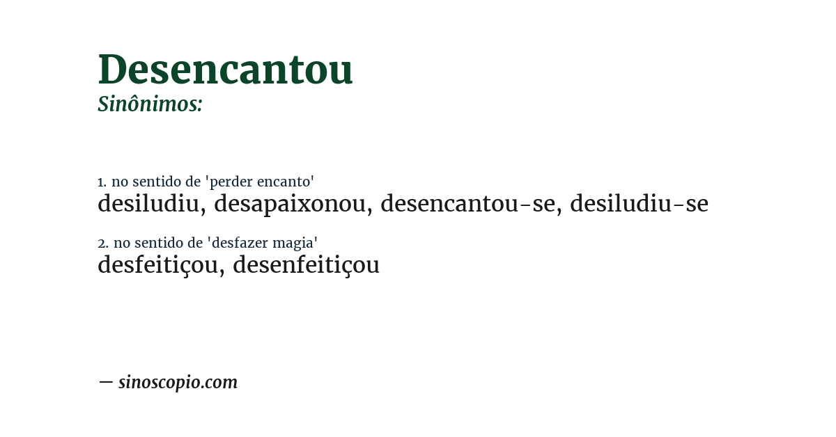 Sinônimo de desencantou