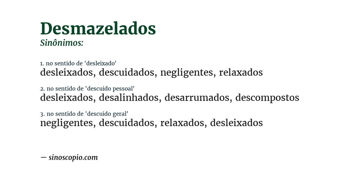 Sinônimo de desmazelados