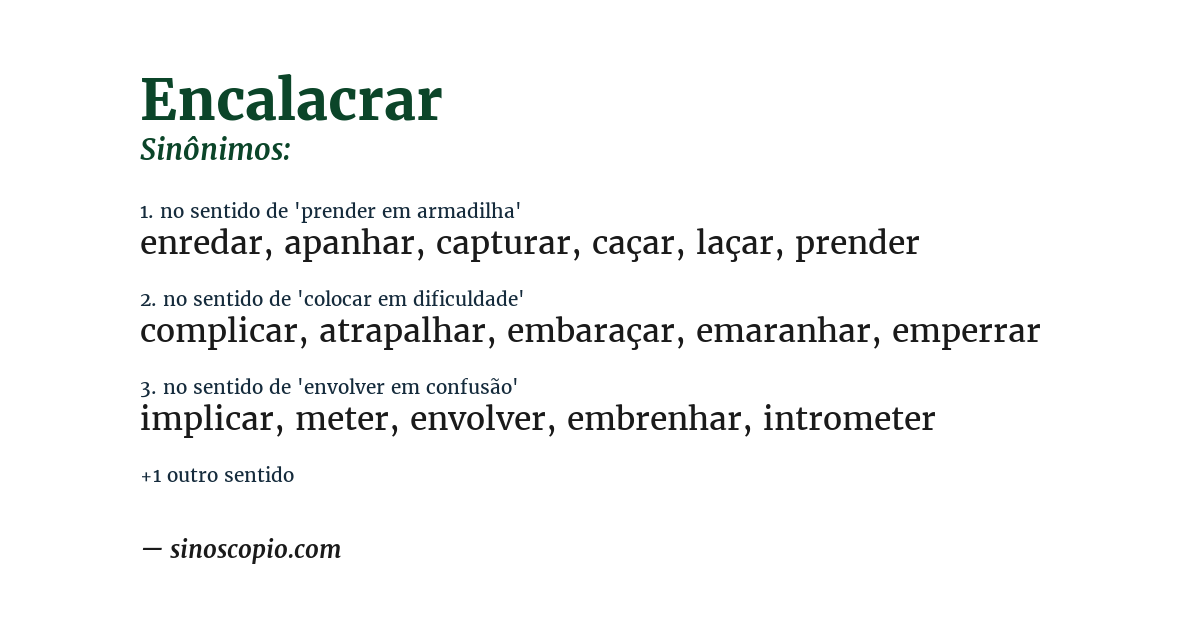 Sinônimo de encalacrar