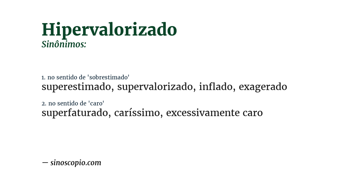 Sinônimo de hipervalorizado