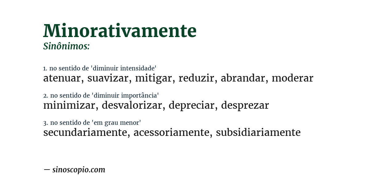 Sinônimo de minorativamente