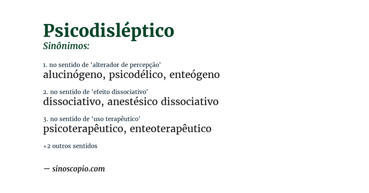Sinônimo de psicodisléptico