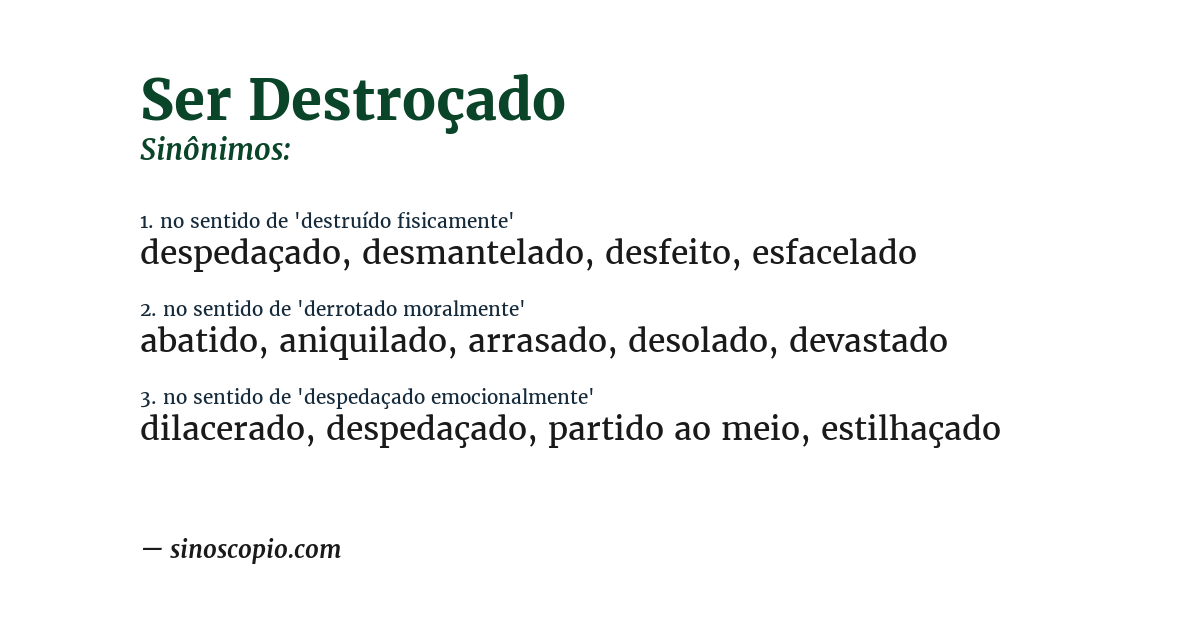 Sinônimo de ser destroçado