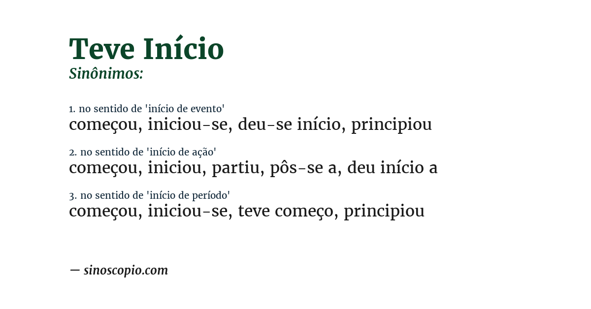 Sinônimo de teve início