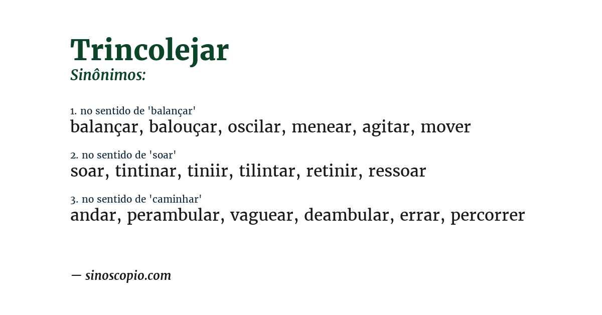 Sinônimo de trincolejar