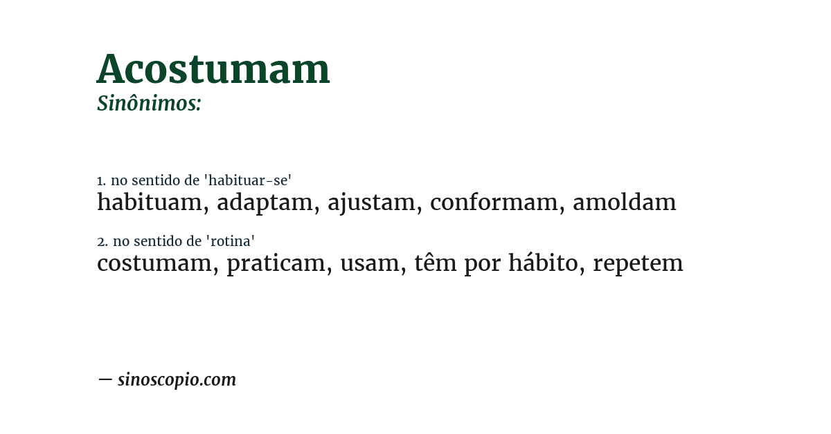 Sinônimo de acostumam