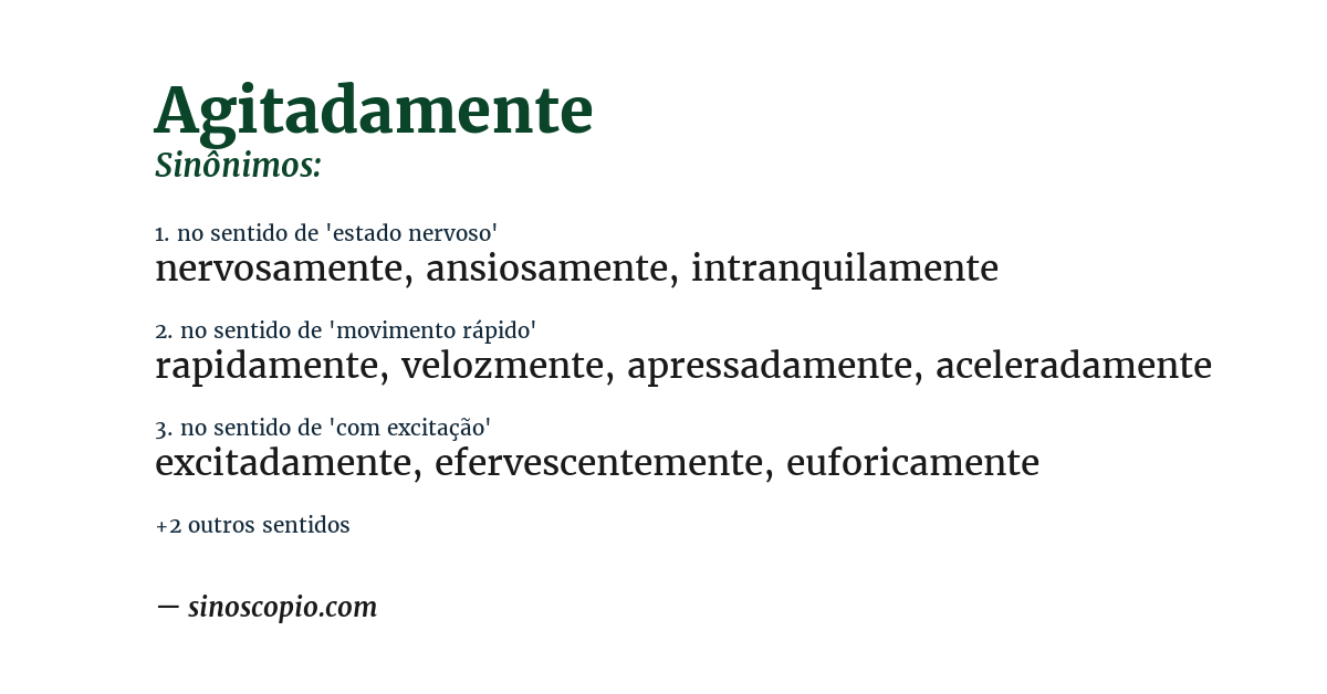 Sinônimo de agitadamente