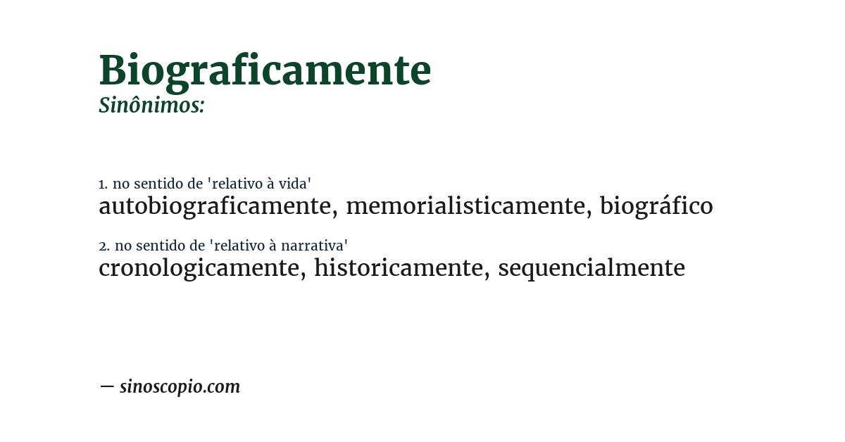 Sinônimo de biograficamente