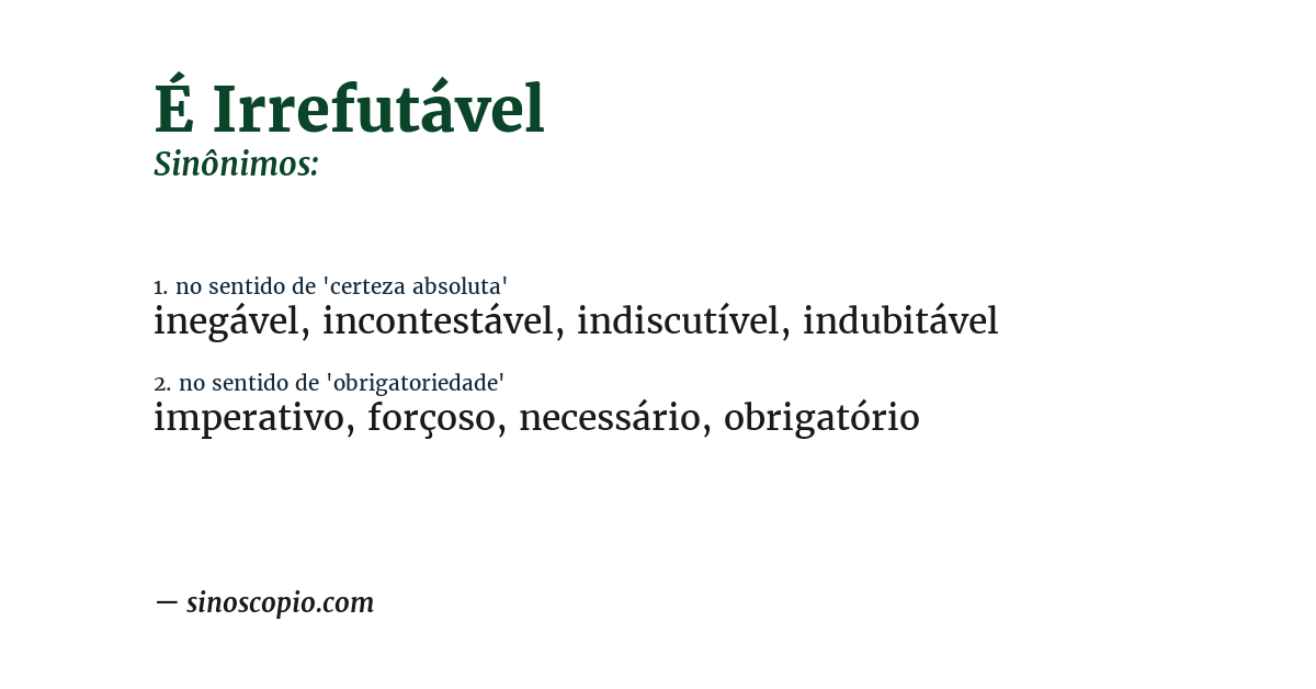 Sinônimo de é irrefutável