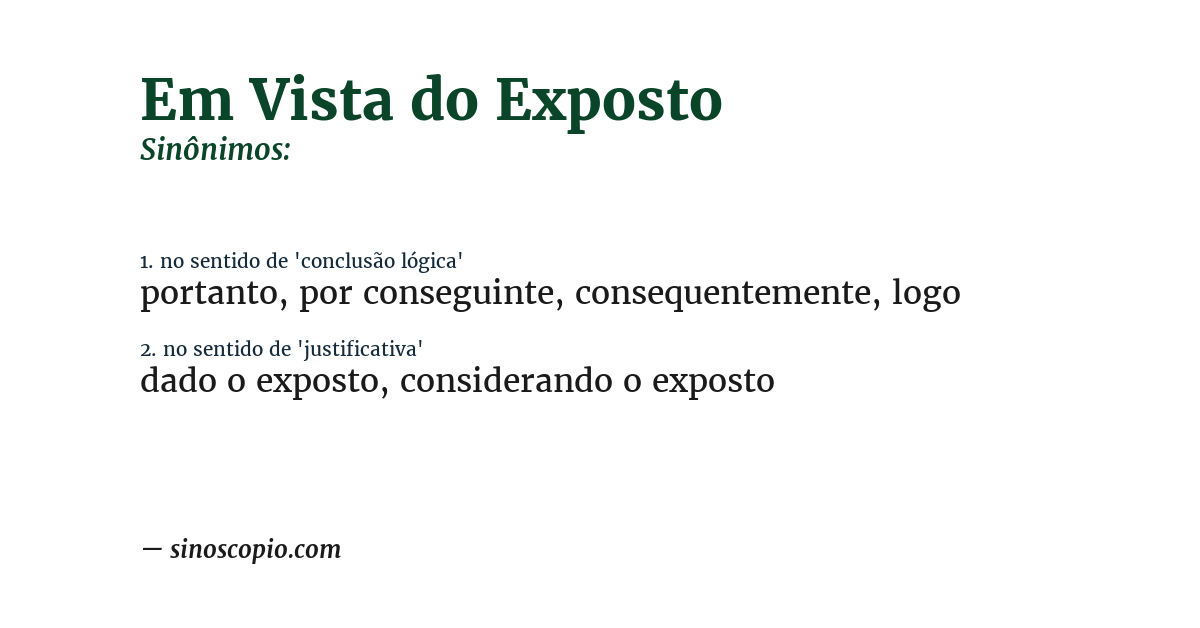 Sinônimo de em vista do exposto