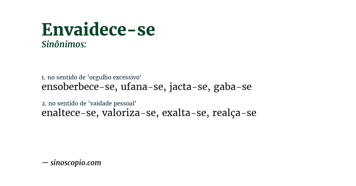 Sinônimo de envaidece-se