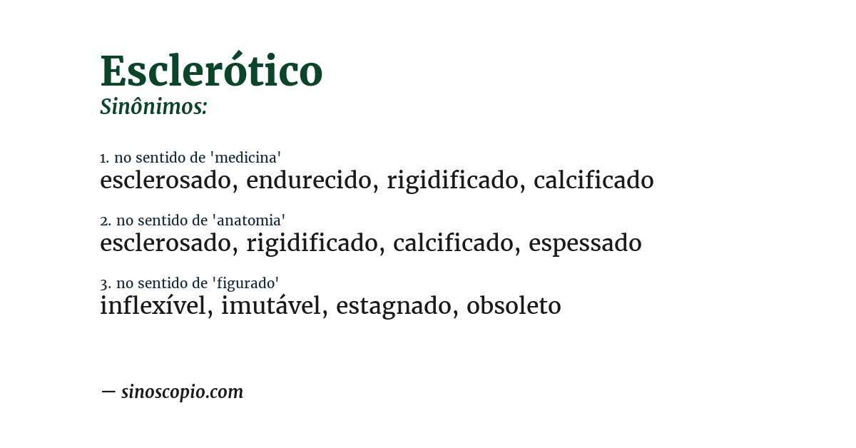 Sinônimo de esclerótico