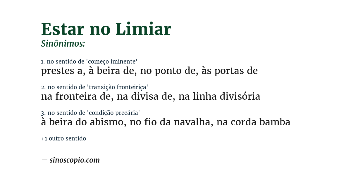 Sinônimo de estar no limiar