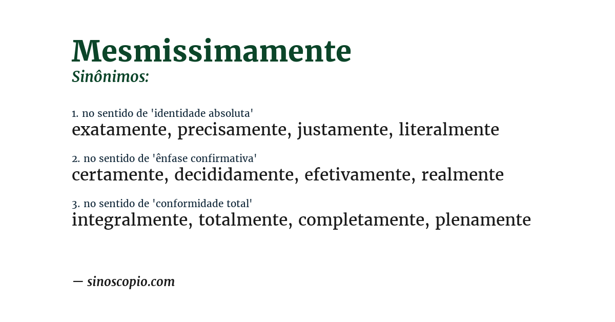 Sinônimo de mesmissimamente