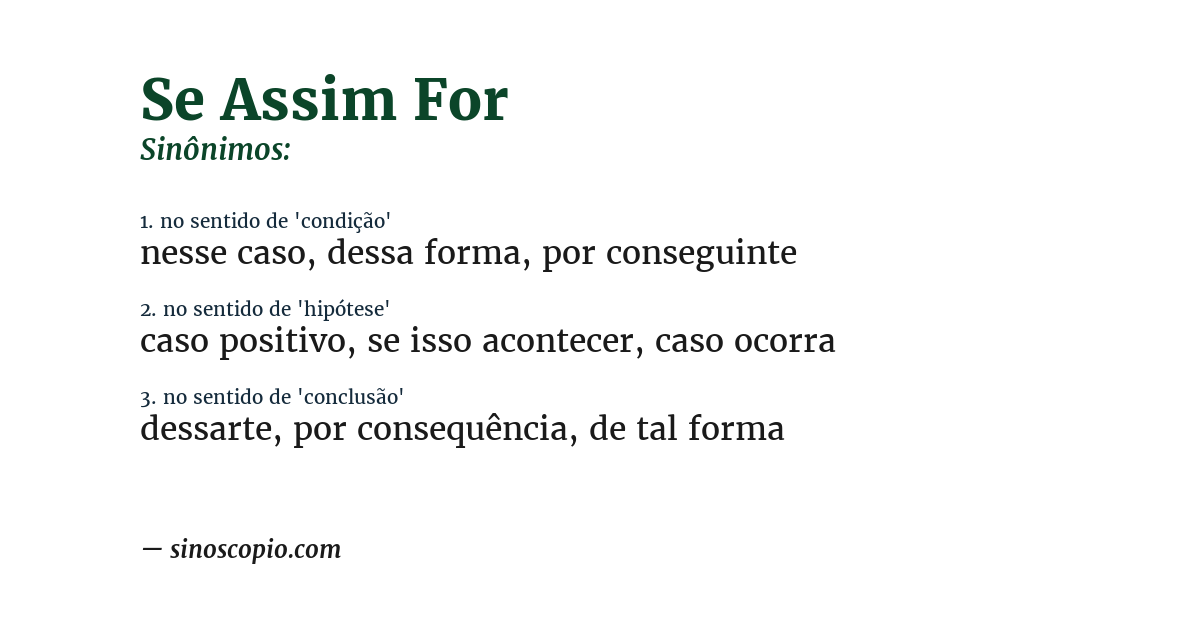 Sinônimo de se assim for