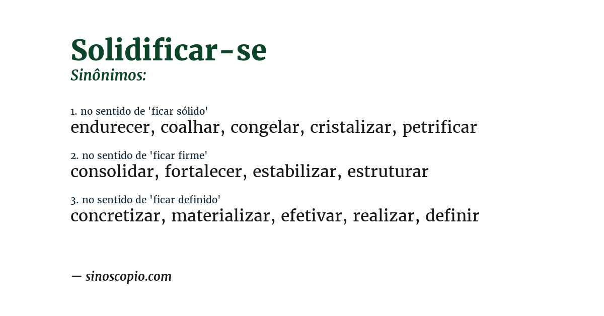 Sinônimo de solidificar-se