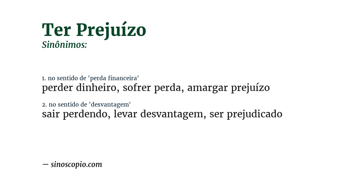 Sinônimo de ter prejuízo