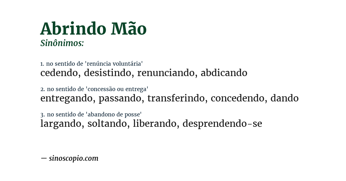 Sinônimo de abrindo mão