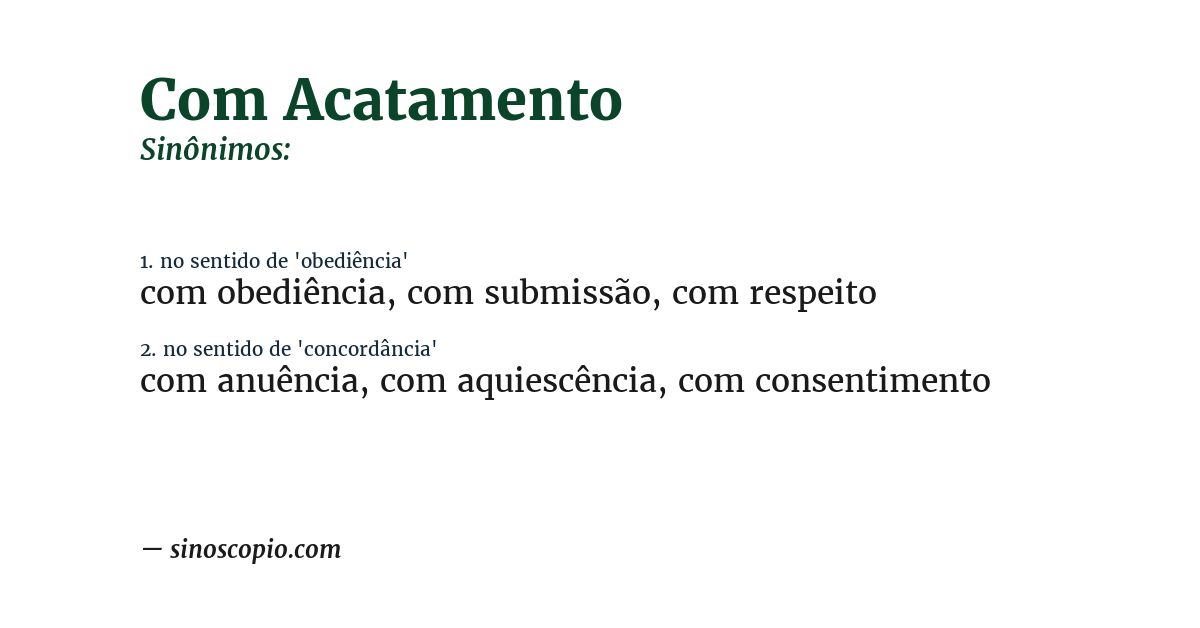 Sinônimo de com acatamento