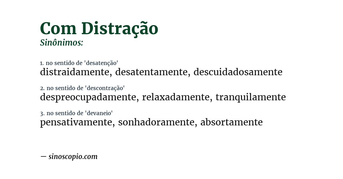 Sinônimo de com distração