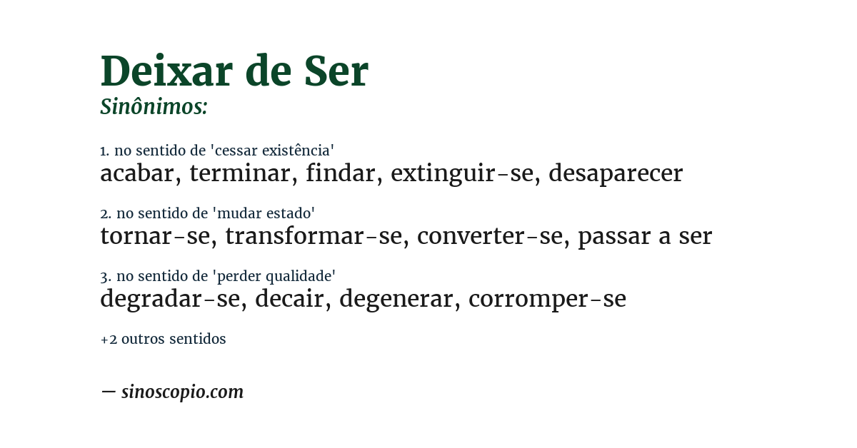 Sinônimo de deixar de ser
