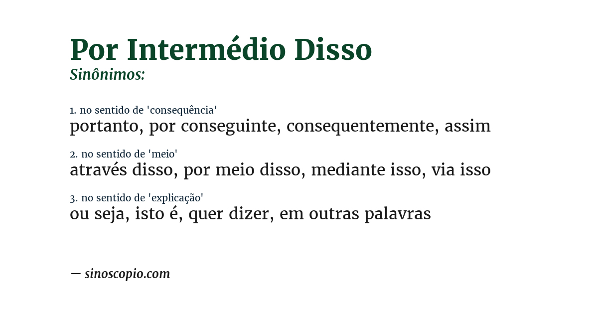 Sinônimo de por intermédio disso