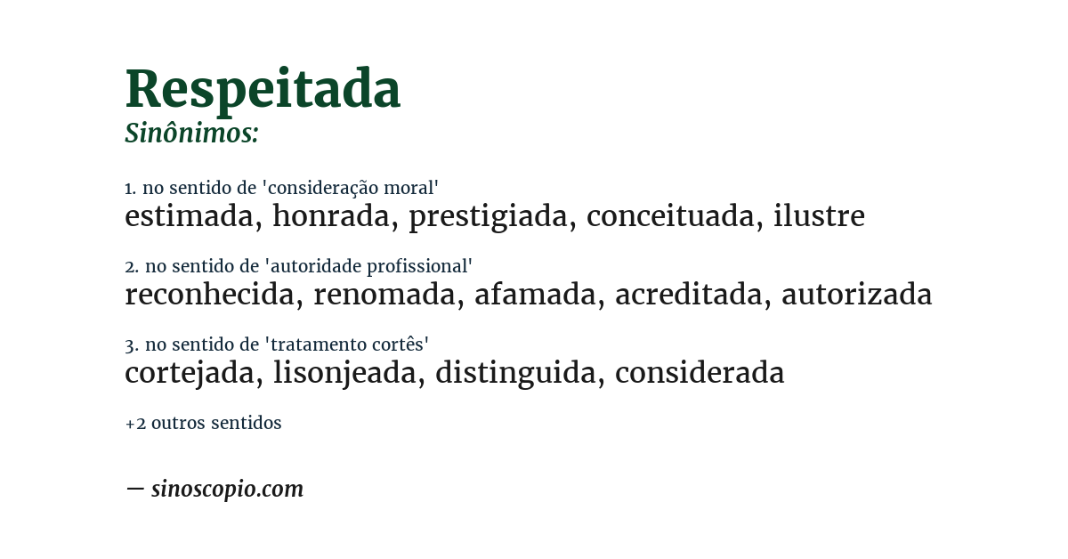 Sinônimo de respeitada