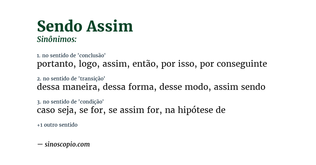 Sinônimo de sendo assim